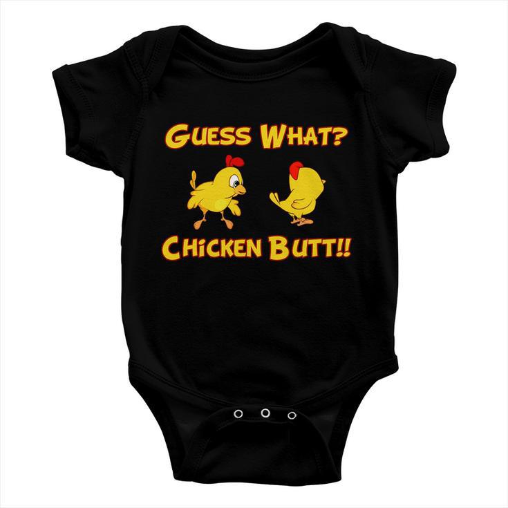 Guess What Chickenbutt Chicken Graphic Butt Tshirt Baby Onesie