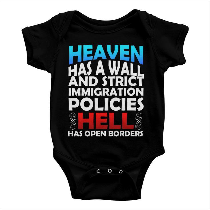 Heaven Has A Wall Hell Has Open Borders Baby Onesie