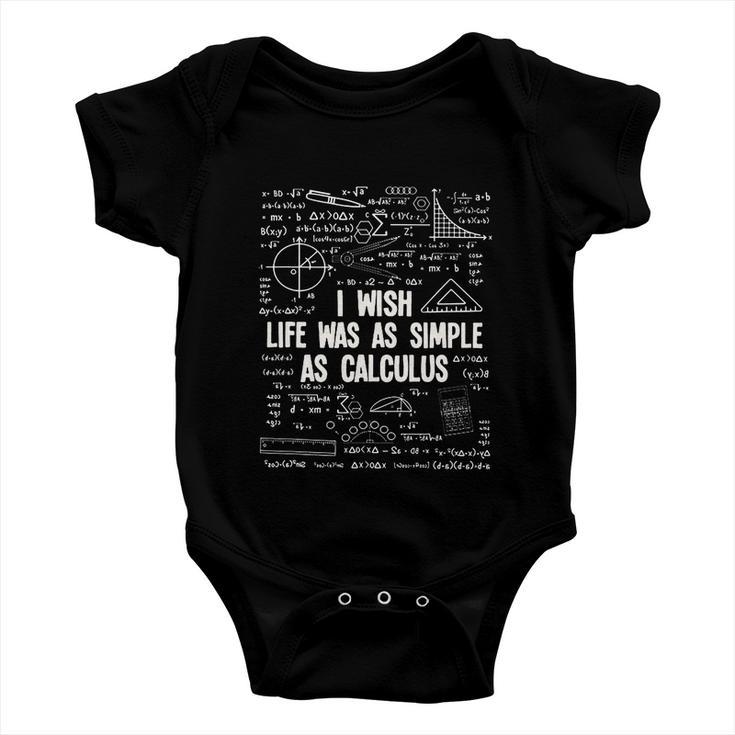 I Wish Life Was As Simple As Calculus Funny Math Lover Gift Great Gift Baby Onesie