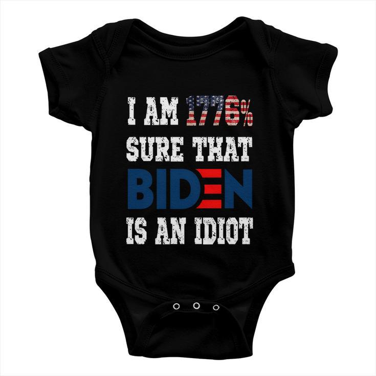 Im 1776 Sure Biden Is An Idiot Apparel Baby Onesie