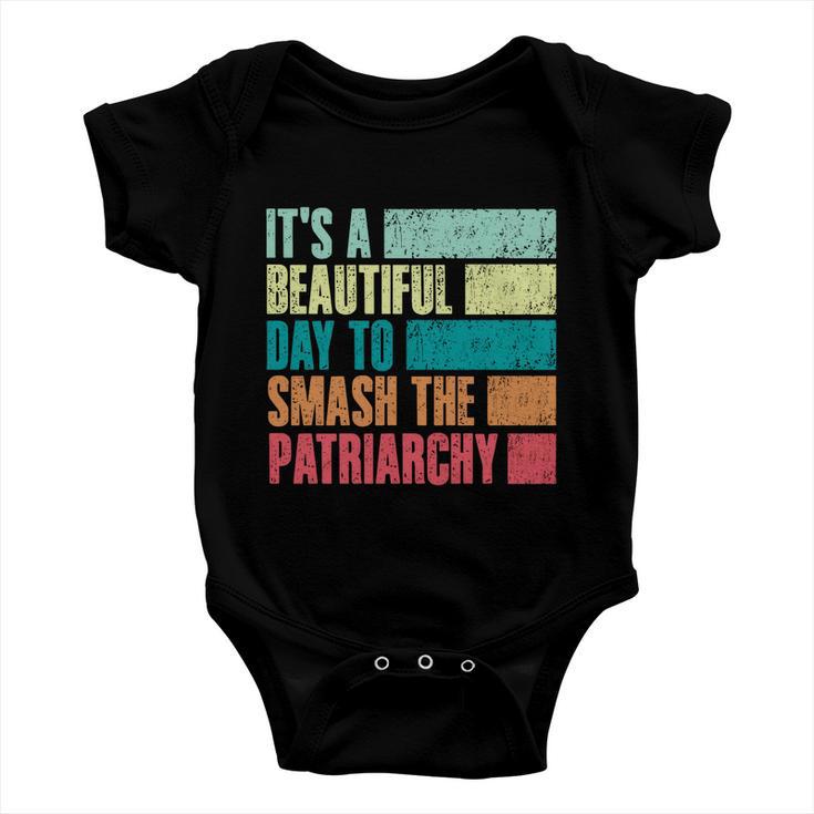 Its A Beautiful Day To Smash The Patriarchy Feminist Baby Onesie