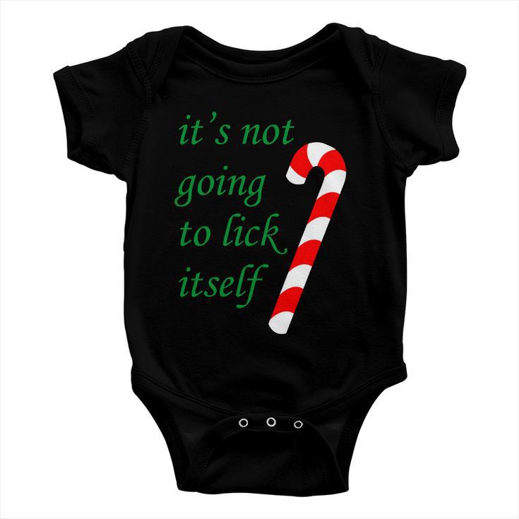 Its Not Going To Lick Itself Funny Naughty Christmas Tshirt Baby Onesie