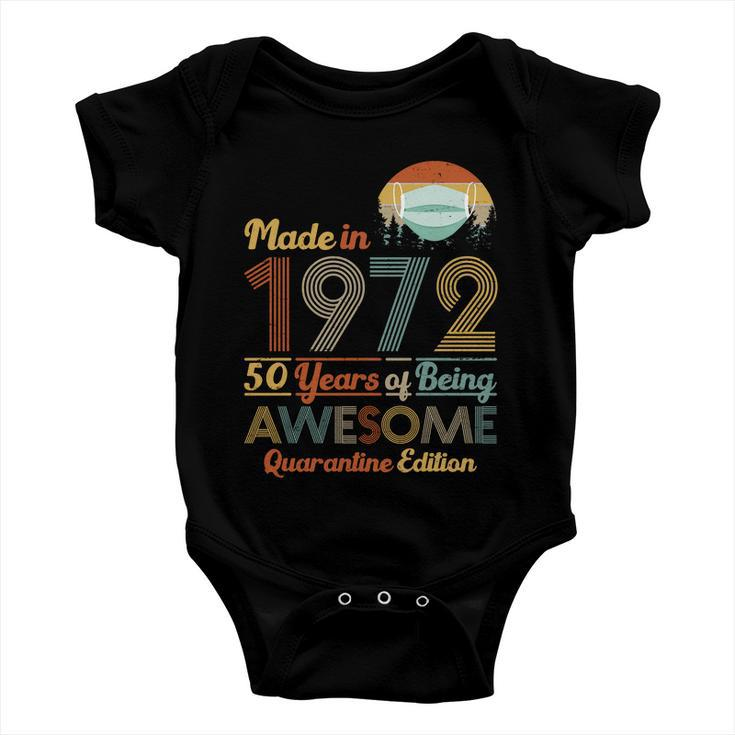 Made In 1972 50 Years Of Being Awesome Quarantine Edition Baby Onesie