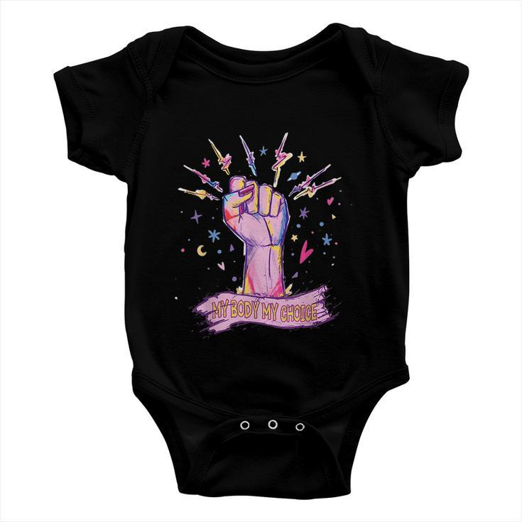 My Body My Choice_Pro_Choice Reproductive Rights V3 Baby Onesie
