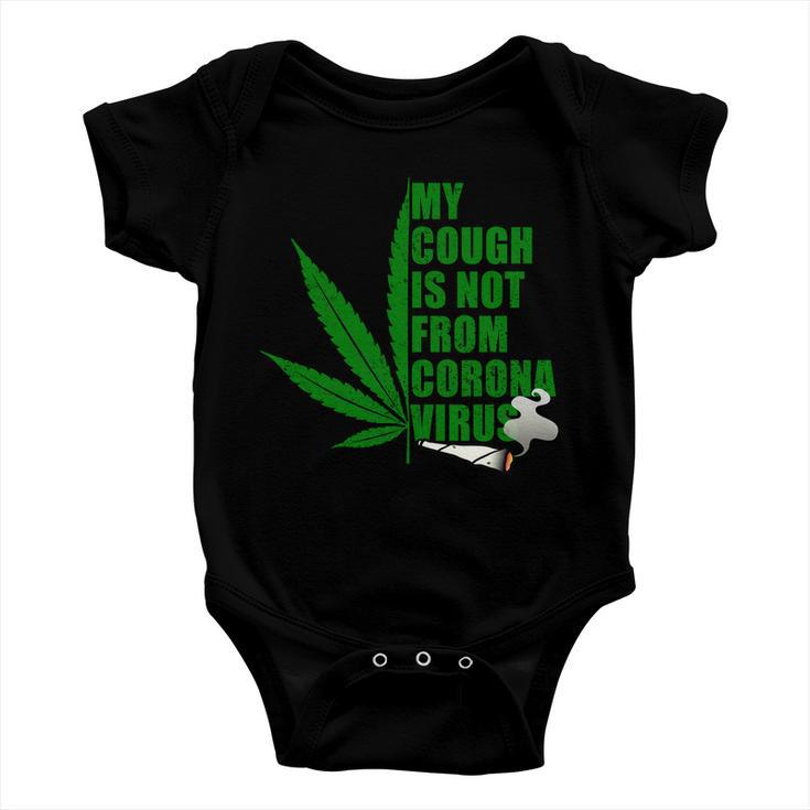 My Cough Is Not From Corona Virus Tshirt Baby Onesie