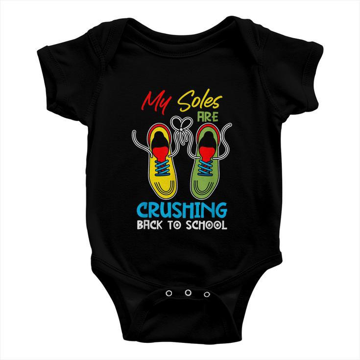 My Soles Are Crushing Funny Back To School Baby Onesie