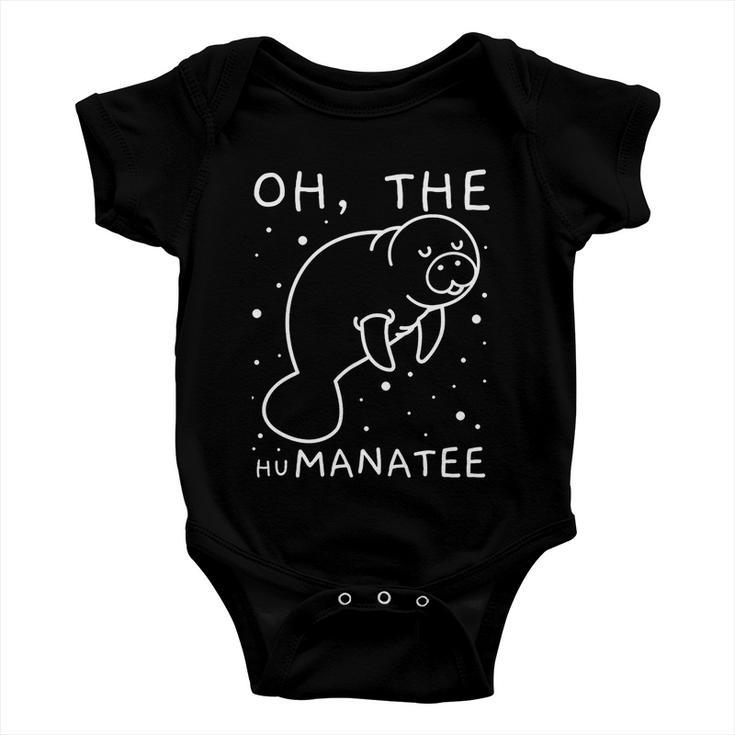 Oh The Humanatee Gift For Manatee Lovers Baby Onesie