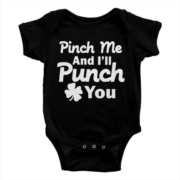 Pinch Me And Ill Punch You Tshirt Baby Onesie