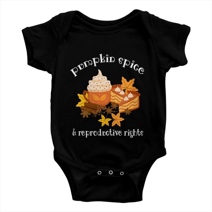 Pumpkin Spice And Reproductive Rights Fall Coffee Feminist Gift Baby Onesie