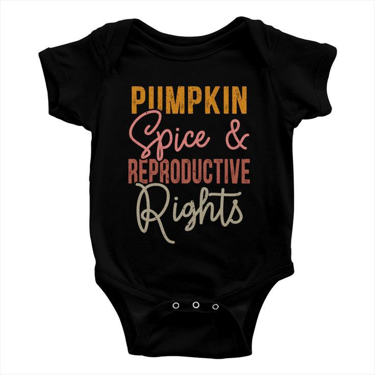 Pumpkin Spice And Reproductive Rights Feminist Rights Gift Baby Onesie