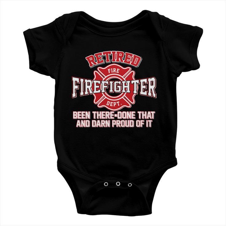 Retired Firefighter Been There Done That Tshirt Baby Onesie