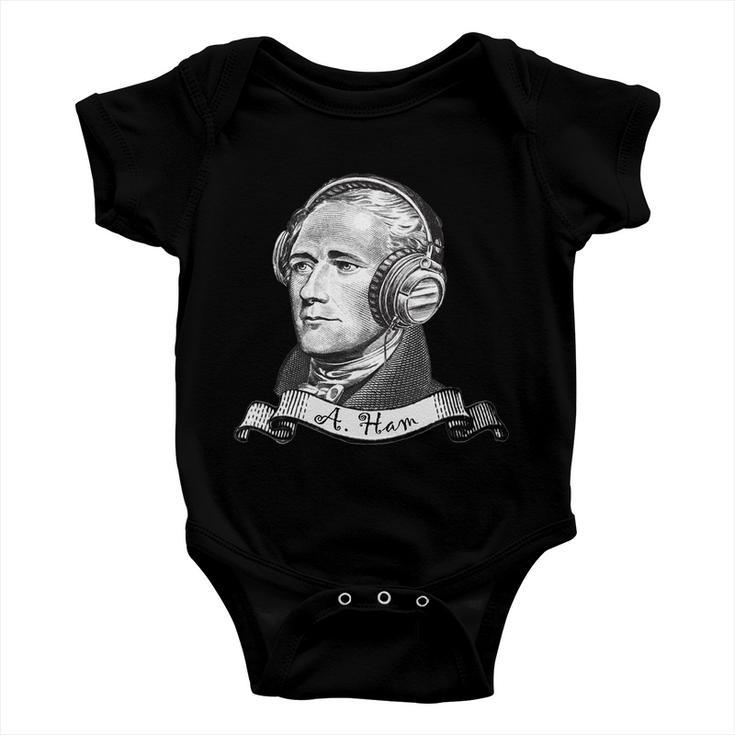 Secretary Alexander Hamilton A Ham Headphones Tshirt Baby Onesie