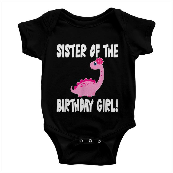 Sister Of The Birthday Girl Dinosaur Matching Family Party Baby Onesie