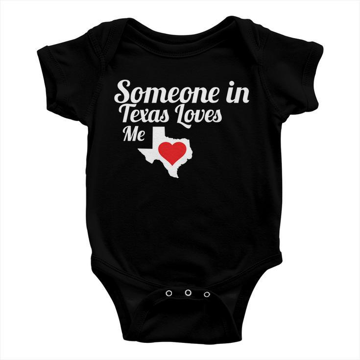 Someone In Texas Loves Me Baby Onesie