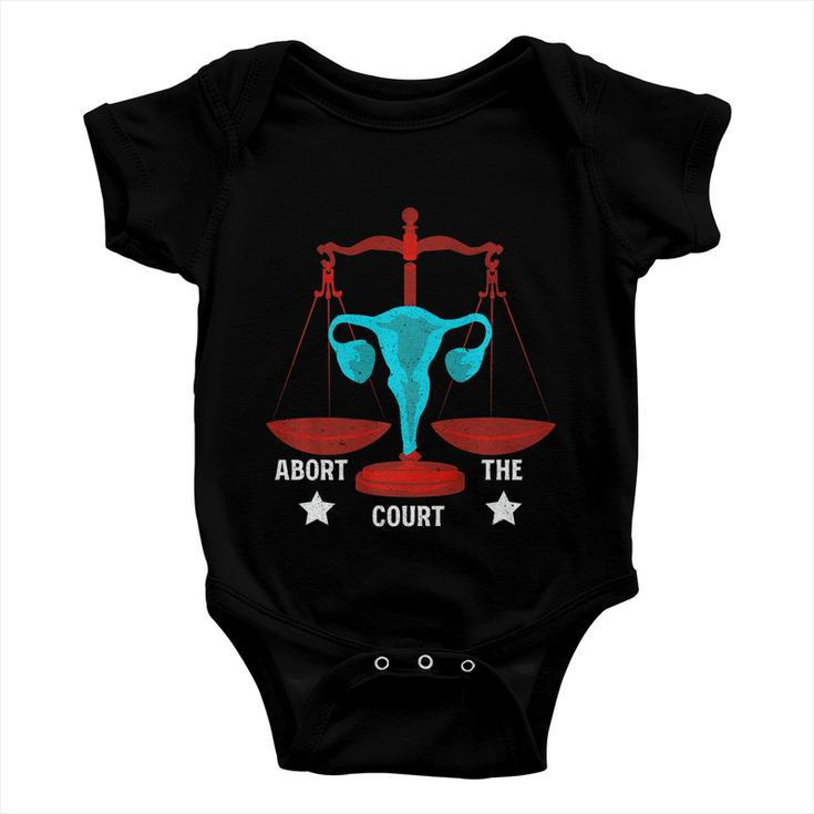 Strong Feminist Quotes Abort The Court Cool Feminists Baby Onesie