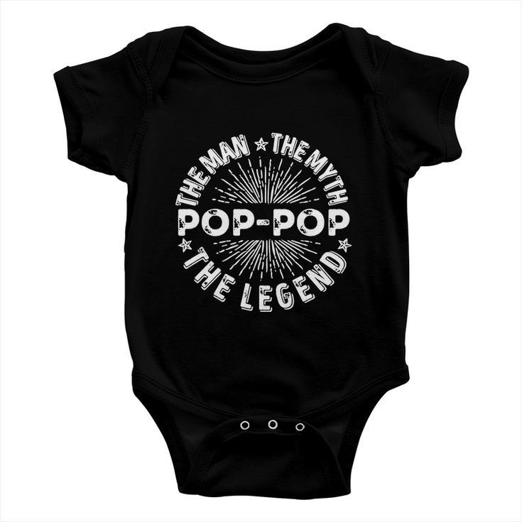 The Man The Myth The Legend For Pop Pop Baby Onesie
