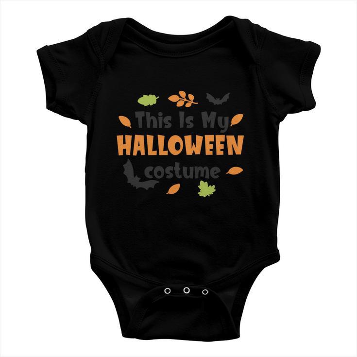 This Is My Halloween Costume Halloween Quote Baby Onesie