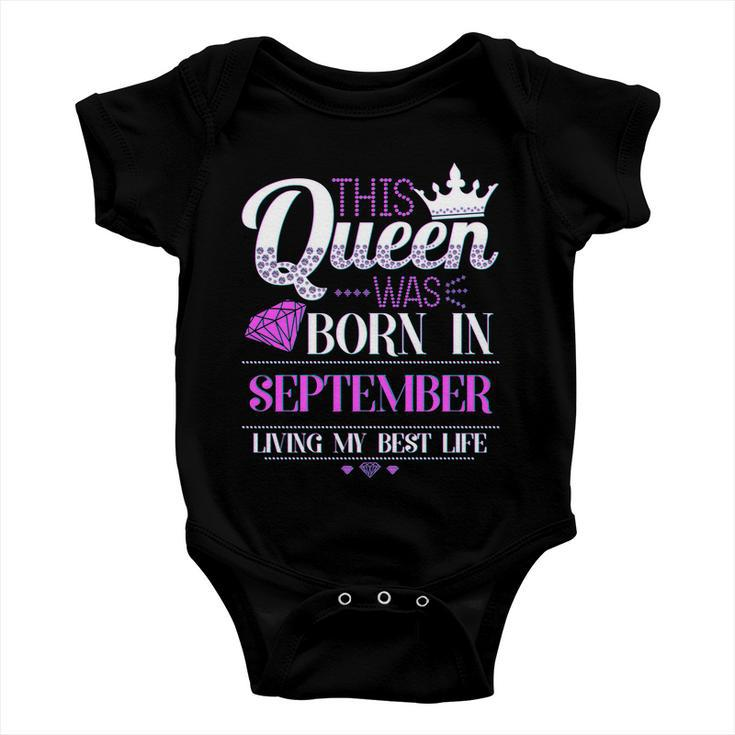 This Queen Was Born In September Living My Best Life Baby Onesie