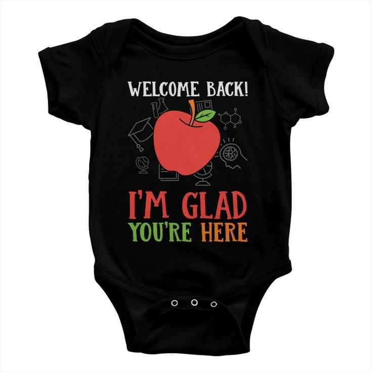 Welcome Back Im Glad You’Re Here Teacher Graphic Plus Size Shirt Female Male Kid Baby Onesie