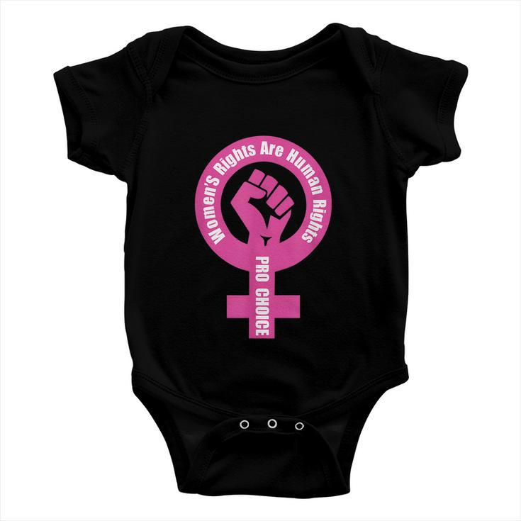 Womens Rights Are Human Rights Pro Choice Baby Onesie