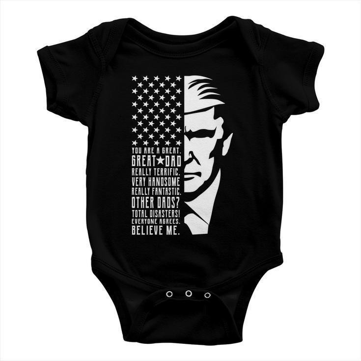 You Are Great Great Dad Trump Fathers Day Tshirt Baby Onesie