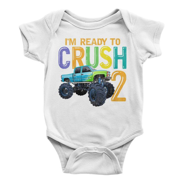 Kids 2 Years Old 2Nd Birthday Monster Truck I Am Ready To Crush 2 Baby Onesie