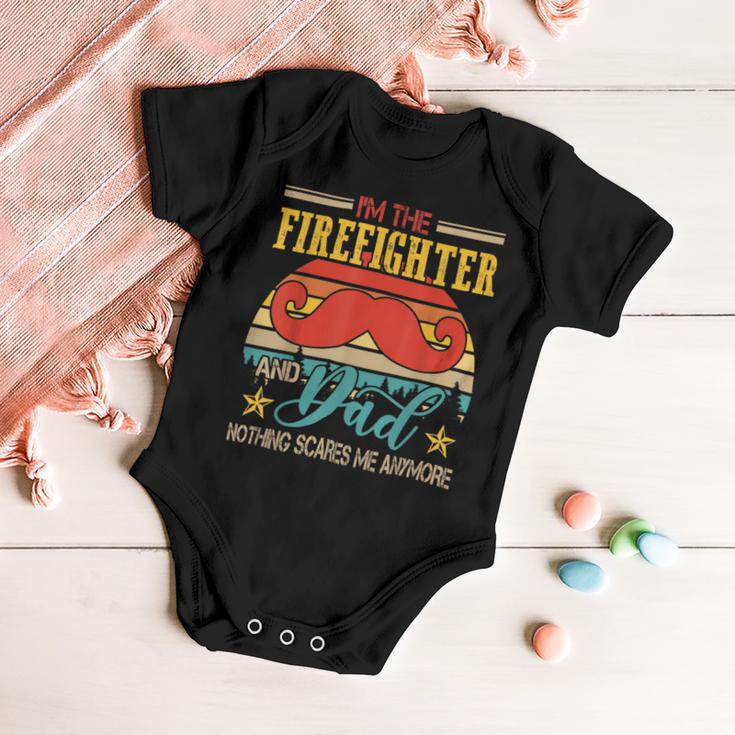 Firefighter Vintage Retro Im The Firefighter And Dad Funny Dad Mustache Baby Onesie
