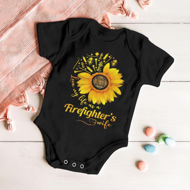 Firefighter Sunflower Love My Life As A Firefighters Wife Baby Onesie