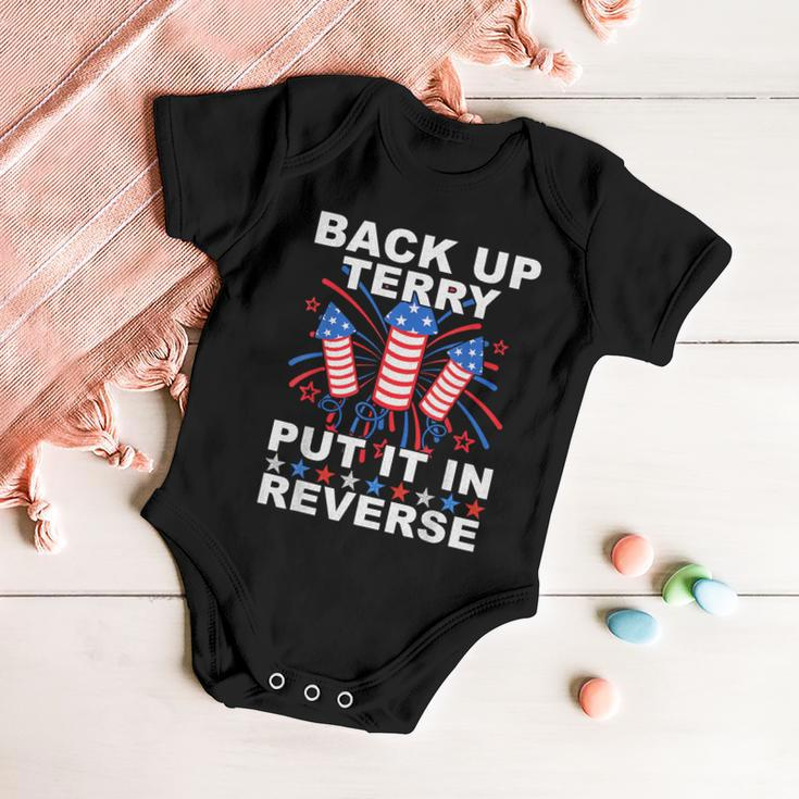 Back Up Terry Put It In Reverse Firework Funny 4Th Of July V4 Baby Onesie