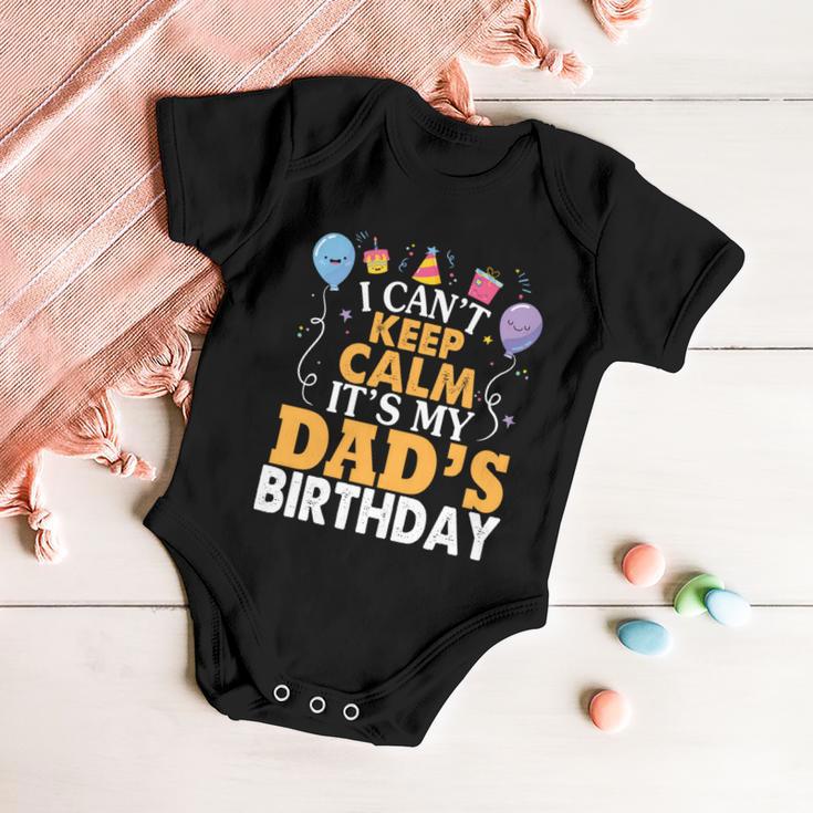 Baloons And Cake I Cant Keep Calm Its My Dads Birthday Cute Gift Baby Onesie