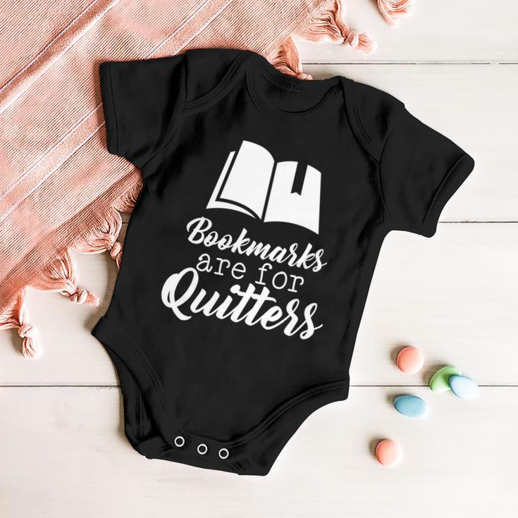 Book Lovers - Bookmarks Are For Quitters Tshirt Baby Onesie