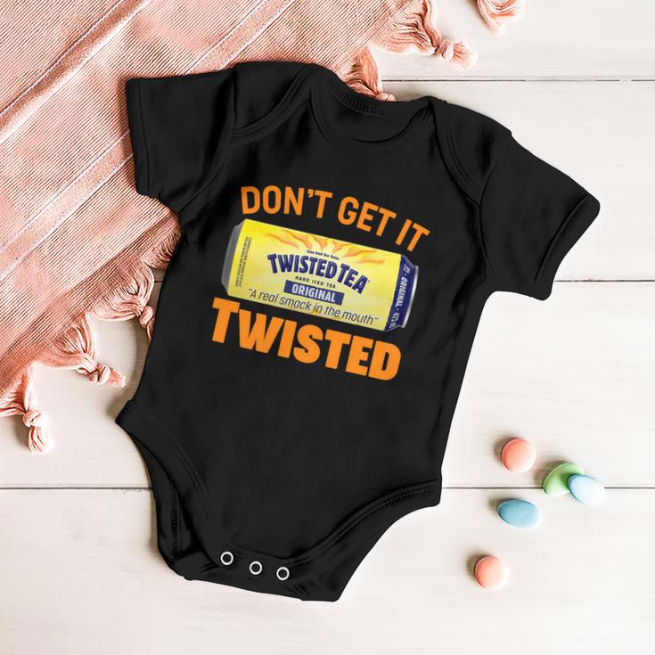 Funny Dont Get It Twisted Tea Meme Baby Onesie