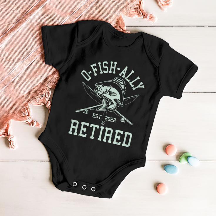 Funny Fishing Ofishally Retired Est 2022 Tshirt Baby Onesie