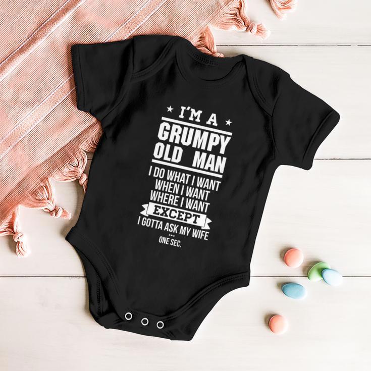 Funny Gift Im A Grumpy Old Man I Do What I Want Gift Baby Onesie