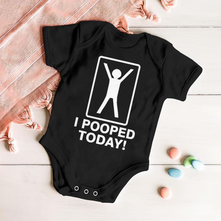 I Pooped Today Tshirt V2 Baby Onesie