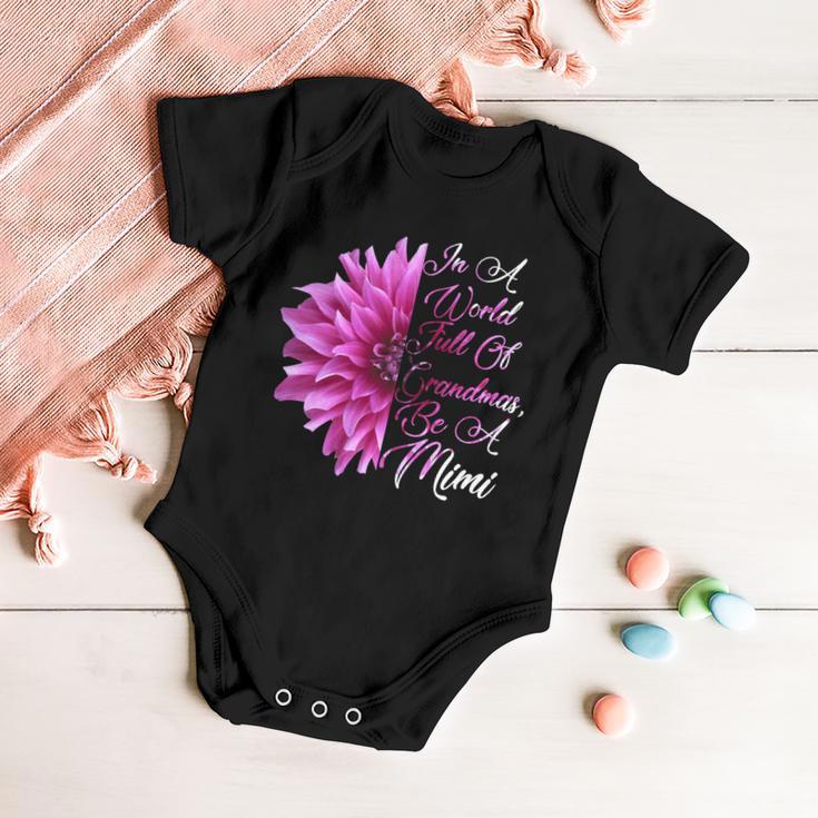 In A World Full Of Grandmas Be A Mimi Tshirt Baby Onesie