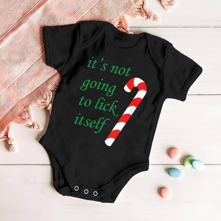 Its Not Going To Lick Itself Funny Naughty Christmas Tshirt Baby Onesie