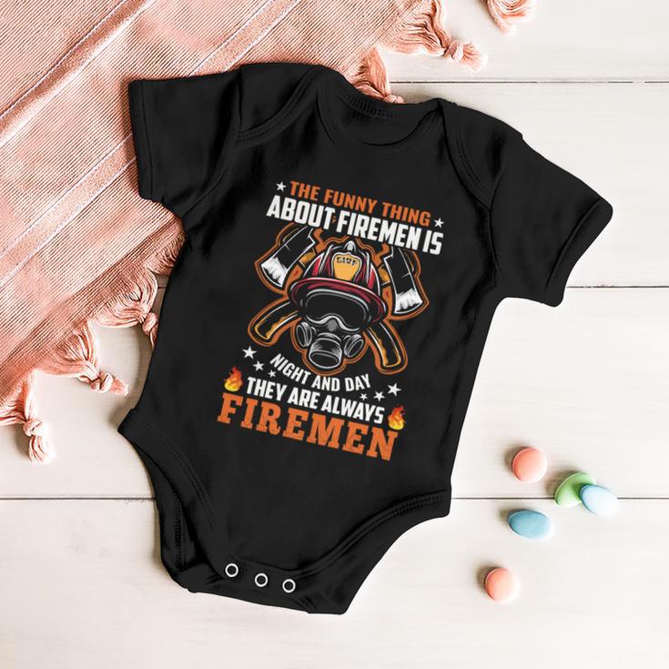 The Funny Thing About Firemen Firefighter Dad Gift Baby Onesie