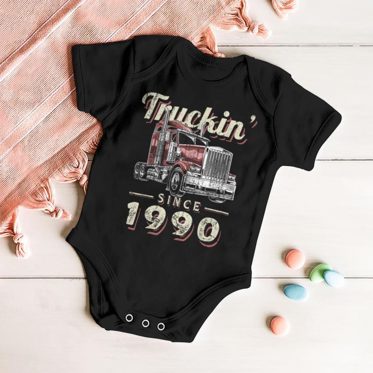 Trucker Truckin Since 1990 Trucker Big Rig Driver 32Nd Birthday Baby Onesie