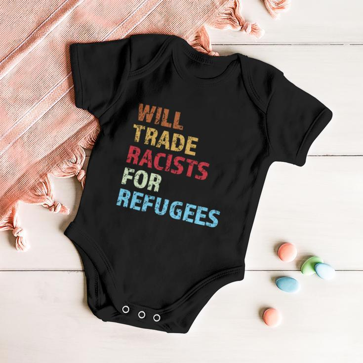 Will Trade Racists For Refugees Distressed Tshirt Baby Onesie