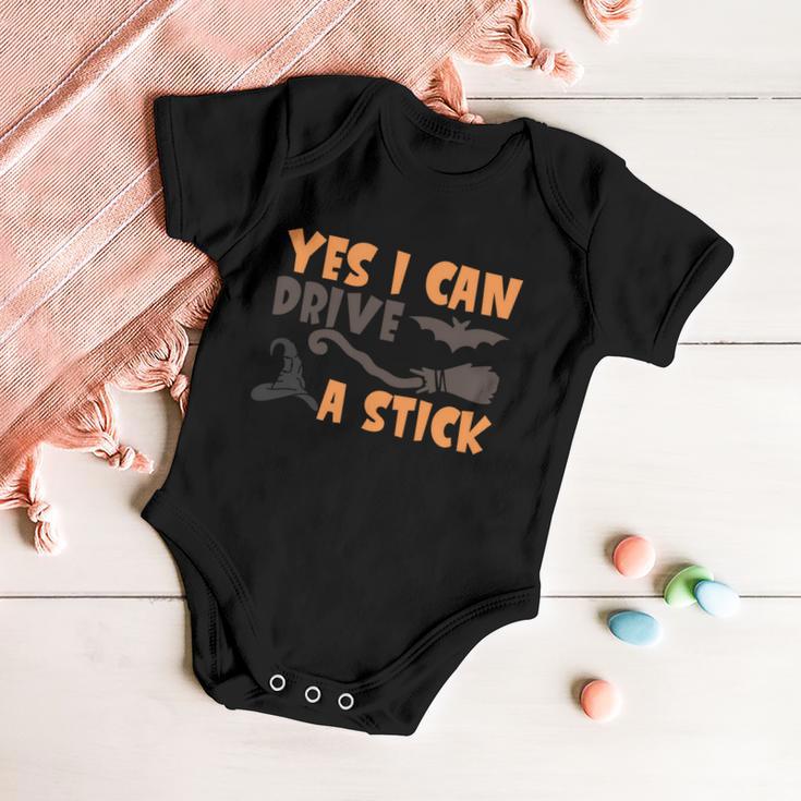 Yes I Can Drive A Stick Halloween Quote V5 Baby Onesie