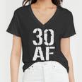 30 Af 30Th Birthday Tshirt Women V-Neck T-Shirt