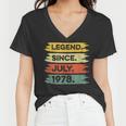 44Th Birthday Retro Vintage Legend Since July 1978 Women V-Neck T-Shirt
