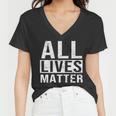 All Lives Matter Tshirt Women V-Neck T-Shirt