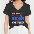 Anti Joe Biden Funny Whoever Voted Biden Owes Me Gas Money Women V-Neck T-Shirt