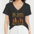 Be Nice To Me Or We Will Put A Spell On You Halloween Quote Women V-Neck T-Shirt