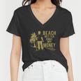 Beach Better Have Money Funny Women V-Neck T-Shirt