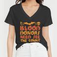 Blood Donor Need See The Count Halloween Quote Women V-Neck T-Shirt