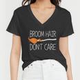 Broom Hair Dont Care Halloween Quote Women V-Neck T-Shirt