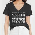 Do What Your Science Teacher Told You Tshirt Women V-Neck T-Shirt